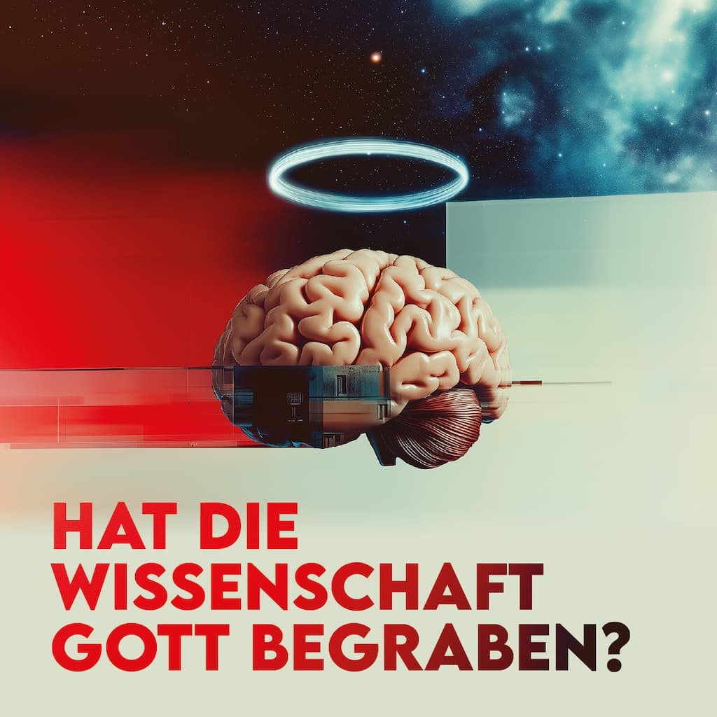 Flyer für Hat die Wissenschaft Gott begraben?